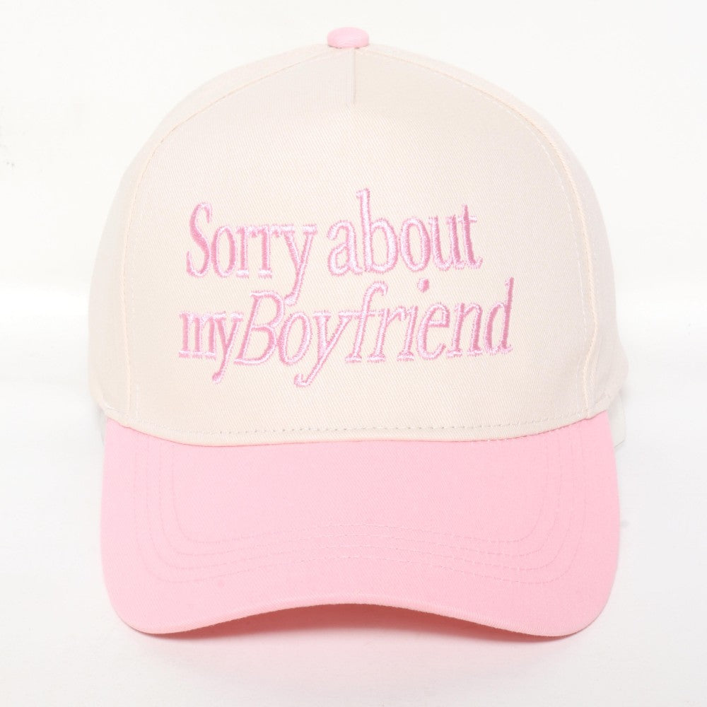Sorry About My Boyfriend Baseball Cap